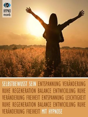 cover image of Selbstbewusst sein mit Hypnose